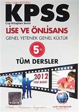 2012 KPSS Genel Yetenek Genel Kültür Tüm Dersler / Lise ve Önlisans Mezunlar İçin