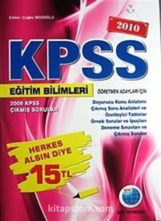 2010 KPSS Eğitim Bilimleri Öğretmen Adayları İçin (2009 KPSS Çıkmış Sorular)