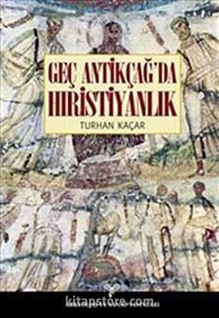 Geç Antikçağ'da Hıristiyanlık