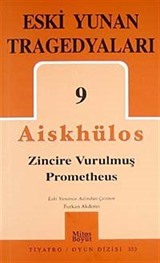 Eski Yunan Tragedyaları 9 / Zincire Vurulmuş Prometheus