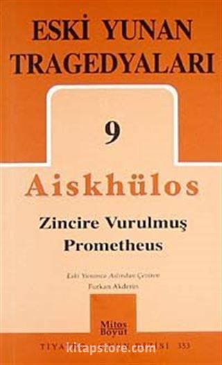 Eski Yunan Tragedyaları 9 / Zincire Vurulmuş Prometheus