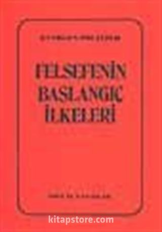 Felsefenin Başlangıç İlkeleri