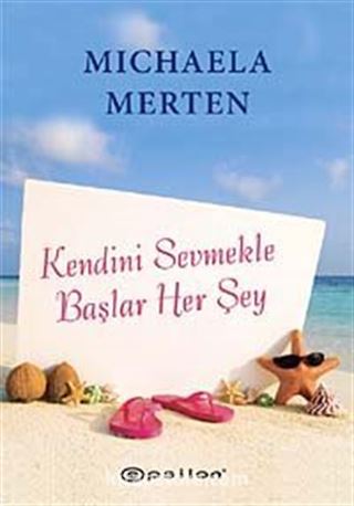 Kendini Sevmekle Başlar Her Şey