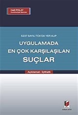 Uygulamada En Çok Karşılaşılan Suçlar