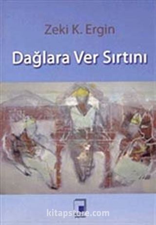 Dağlara Ver Sırtını