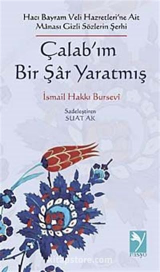 Çalab'ım Bir Şar Yaratmış