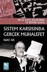 Sistem Karşısında Gerçek Muhalefet