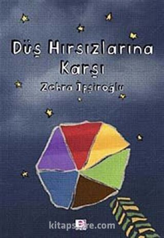 Düş Hırsızlarına Karşı