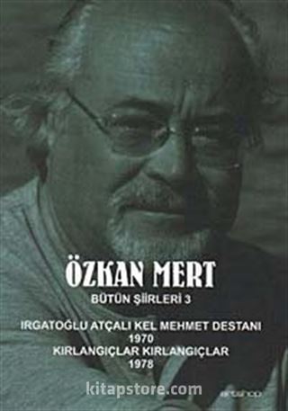 Özkan Mert Bütün Şiirleri-3