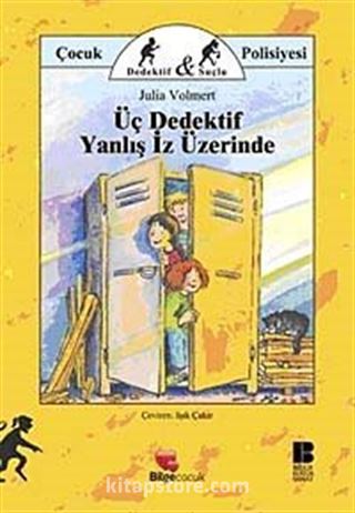 Üç Dedektif Yanlış İz Üzerinde