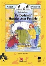 Üç Dedektif Hayalet Atın Peşinde