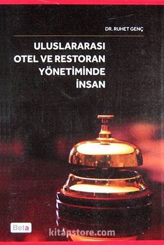 Uluslararası Otel ve Restoran Yönetiminde İnsan