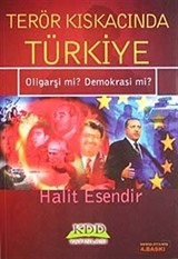 Terör Kıskacında Türkiye Oligarşi mi? Demokrasi mi?