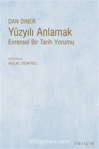 Yüzyılı Anlamak