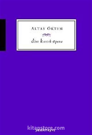 Dört Kırıtık Opera