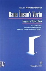 Bana İnsan'ı Verin