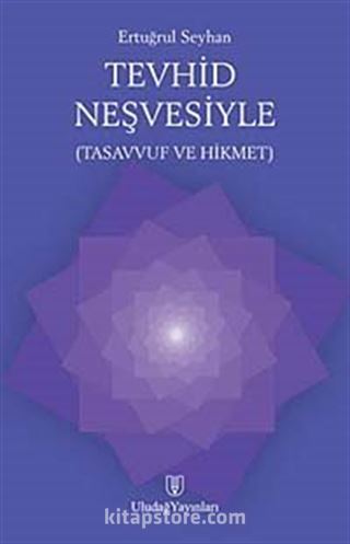 Tevhid Neşvesiyle