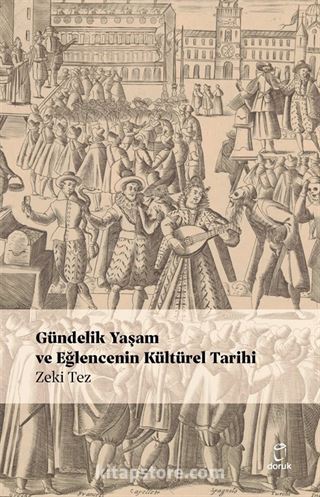 Gündelik Yaşam ve Eğlencenin Kültürel Tarihi