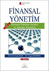 Finansal Yönetim / Cilt 2. Finansal Tablolar Analizi ve Yatırım Yönetimi