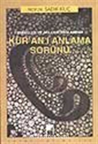 Kur'an'ı Anlama Sorunu