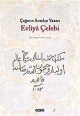 Çağının Sıradışı Yazarı Evliya Çelebi