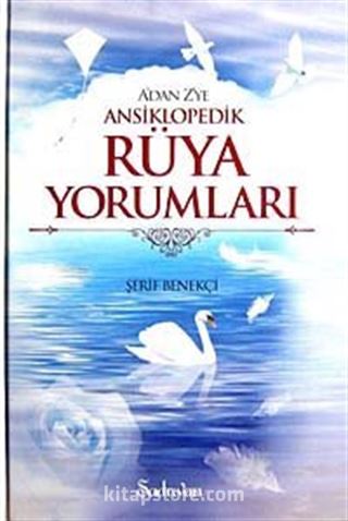 A'dan Z'ye Ansiklopedik Rüya Yorumları