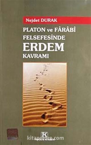 Platon ve Farabi Felsefesinde Erdem Kavramı