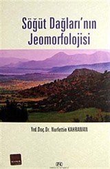 Söğüt Dağları'nın Jeomorfolojisi