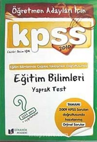 Öğretmen Adayları İçin KPSS Eğitim Bilimleri Yaprak Test 2010