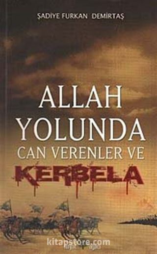 Allah Yolunda Can Verenler ve Kerbela