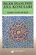 İslam İnancının Ana Konuları