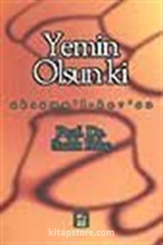 Yemin Olsun ki