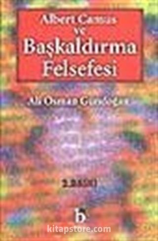 Albert Camus ve Başkaldırma Felsefesi