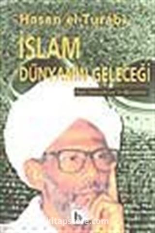 İslam, Dünyanın Geleceği