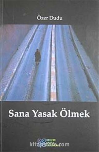 Sana Yasak Ölmek