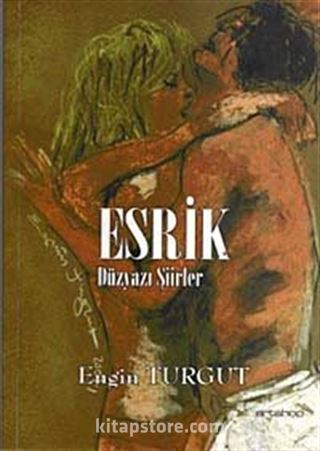 Esrik (Düzyazı Şiirler)