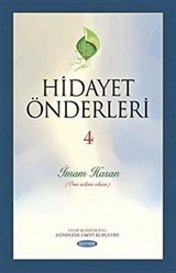 Hidayet Önderleri-4 / İmam Hasan (Ona Selam Olsun)