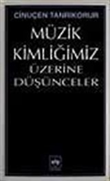 Müzik Kimliğimiz Üzerine Düşünceler