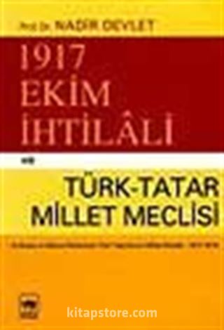 1917 Ekim İhtilali ve Türk-Tatar Meclisi