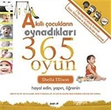 Akıllı Çocukların Oynadıkları 365 Oyun