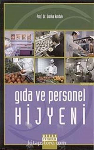 Gıda ve Personel Hijyeni / Prof. Dr. Sıdıka Bulduk