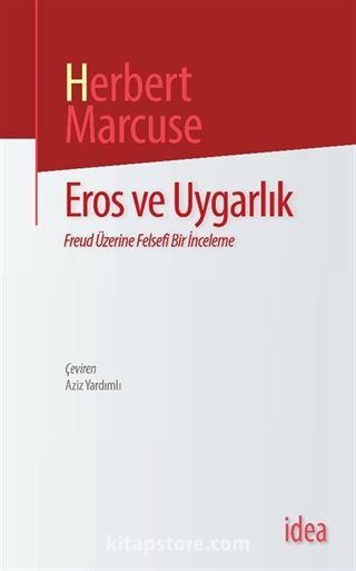 Eros Ve Uygarlık/ Freud Üzerine Felsefi Bir İnceleme