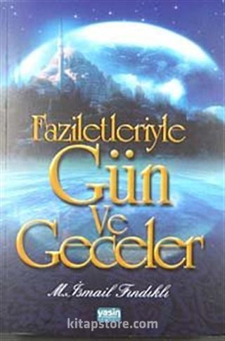 Faziletleriyle Gün ve Geceler