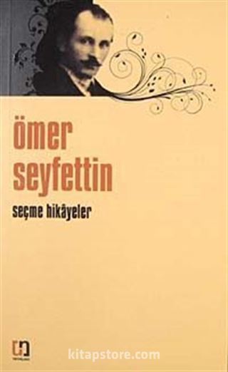 Ömer Seyfettin Seçme Hikayeler