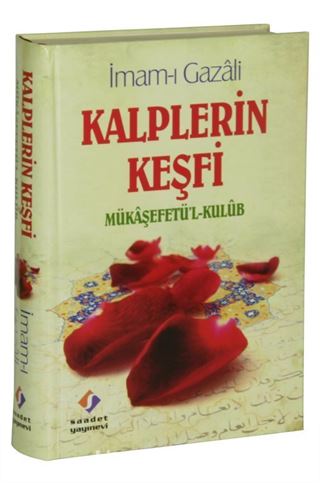 Kalplerin Keşfi (İthal Kağıt) Mükaşefetü'l-Kulub (Tam Metin Tercüme) (Tahriçli)