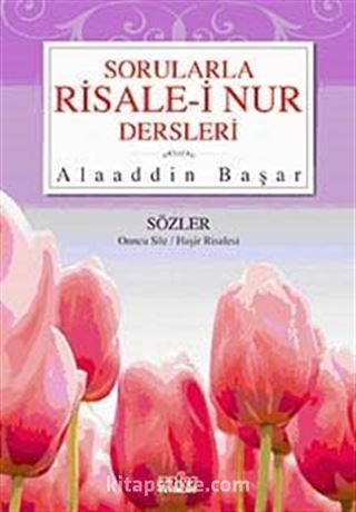 Sorularla Risale-i Nur Dersleri-3 / Sözler