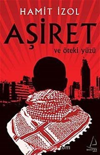 Aşiret ve Öteki Yüzü