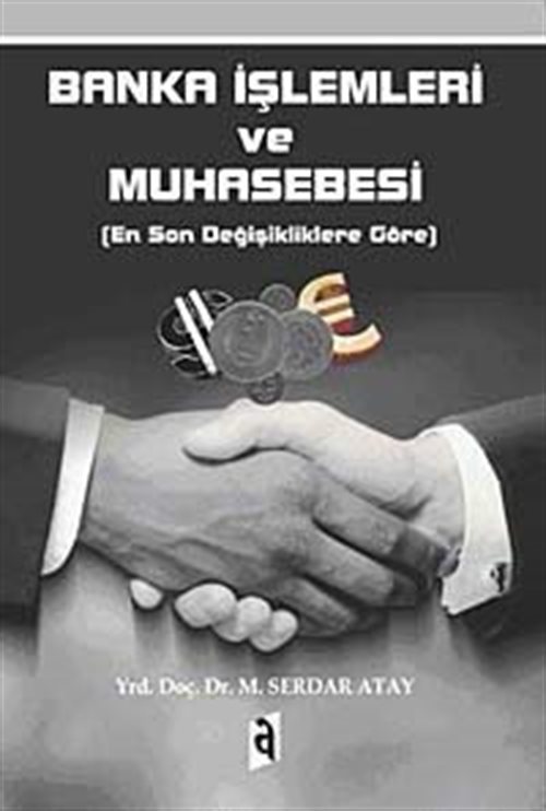 Banka İşlemleri ve Muhasebesi (En Son Değişikliklere Göre)