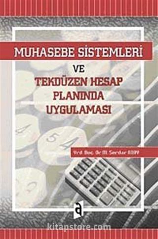 Muhasebe Sistemleri ve Tekdüzen Hesap Planında Uygulanması