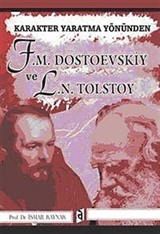 Karakter Yaratma Yönünden F. M. Dostoevskiy ve L. N. Tolstoy